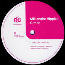 Load image into Gallery viewer, The Millionaire Hippies* : C'mon (12", Single)