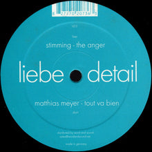 Load image into Gallery viewer, Matthias Meyer / Stimming : Tout Va Bien / The Anger (12")