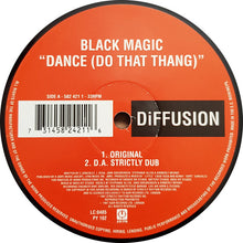 Load image into Gallery viewer, Black Magic : Dance (Do That Thang) (12")