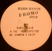 Load image into Gallery viewer, Vinyl Blair : The Trancespotter / Scratch N Sniff (12", Promo, W/Lbl, Sta)