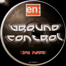 Load image into Gallery viewer, Ground Control (5) : Be Nice (12")