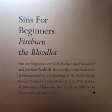 Load image into Gallery viewer, Sins For Beginners : Fireburn The Bloodlot (LP)