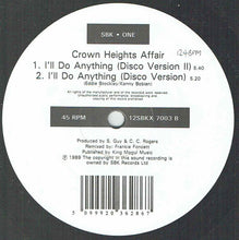 Load image into Gallery viewer, Crown Heights Affair : I'll Do Anything (Frankie Foncett Remixes) (12")
