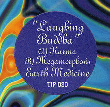 Load image into Gallery viewer, Laughing Buddha : Karma / Megamorphosis / Earth Medicine (12")