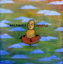 Load image into Gallery viewer, Adultnapper : Apropills (12")