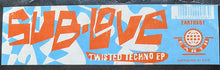 Load image into Gallery viewer, Sub-Love* : Twisted Techno EP (12", EP)