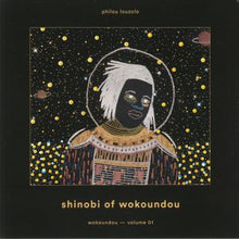 Load image into Gallery viewer, Philou Louzolo : Shinobi Of Wokoundou (12")