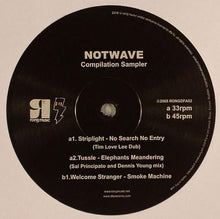 Load image into Gallery viewer, Striplight / Tussle / Welcome Stranger : Notwave Compilation Sampler (12", Smplr)