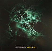 Load image into Gallery viewer, Nucleus & Paradox : Beatbox / Plexus (12")