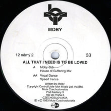 Load image into Gallery viewer, Moby : All That I Need Is To Be Loved (12")