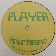 Load image into Gallery viewer, Player : Player Thirteen (12")