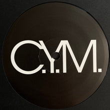 Load image into Gallery viewer, C.Y.M. : C.Y.M. (12", EP)