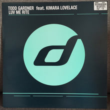 Load image into Gallery viewer, Todd Gardner Feat. Kimara Lovelace : Luv Me Rite (12")