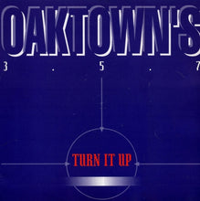 Load image into Gallery viewer, Oaktown's 3-5-7 : Turn It Up (12")