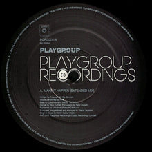 Load image into Gallery viewer, Playgroup : Make It Happen (12", Single, RE)