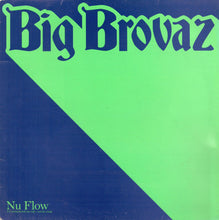 Load image into Gallery viewer, Big Brovaz : Nu Flow (12", Promo)