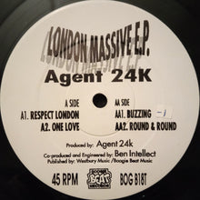 Load image into Gallery viewer, Agent 24K : London Massive E.P. (12", EP)