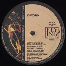 Load image into Gallery viewer, D-Word : Get'N Funk. E (12")
