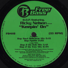 Load image into Gallery viewer, B.O.P. Featuring Ricky Nelson : Keepin' On (12")