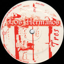 Load image into Gallery viewer, Los Hermanos : Tres (12")