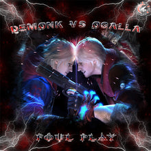 Load image into Gallery viewer, Demonk* VS Ogalla* : Foul Play (12" + 2xFile, MP3, Single, 320)