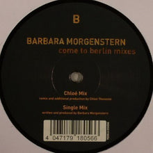 Load image into Gallery viewer, Barbara Morgenstern : Come To Berlin Mixes (12")