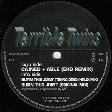 Load image into Gallery viewer, Terrible Twins : Cained + Able / Burn This Joint (Remixes) (12")