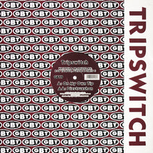 Load image into Gallery viewer, Tripswitch (2) : On My Own Tip / Dizstruxshon (12")