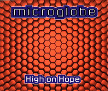 Load image into Gallery viewer, Microglobe : High On Hope (12")