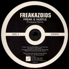 Load image into Gallery viewer, Freakazoids* / Rennie Pilgrem : Freak & Hustle / Paranoia (12")
