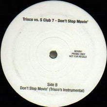 Load image into Gallery viewer, Trisco Vs. S Club 7 : Don't Stop Movin' (12", Promo)