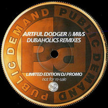 Load image into Gallery viewer, Artful Dodger & M&S : Dubaholics Remixes (12", Ltd, Promo)