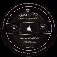 Load image into Gallery viewer, Kristine W : Feel What You Want (12")