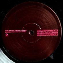 Load image into Gallery viewer, Satoshi Tomiie Feat. Chara : Atari (12")