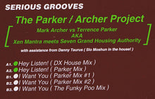 Load image into Gallery viewer, The Parker / Archer Project : Hey Listen! / I Want You (12")