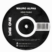Load image into Gallery viewer, Mauro Alpha : Head Rush! (12")