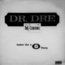 Load image into Gallery viewer, Dr. Dre : Nuthin' But A G Thang (12", RP)