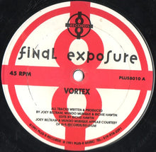 Load image into Gallery viewer, Final Exposure Featuring Joey Beltram, Mundo Musique* & Richie Hawtin : Vortex (12")