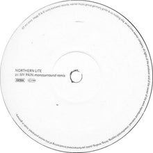 Load image into Gallery viewer, Northern Lite : My Pain (12")