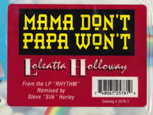 Load image into Gallery viewer, Loleatta Holloway : Mama Don't, Papa Won't (12")