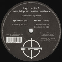 Load image into Gallery viewer, Kay D. Smith & Marc Tall Pres. Passive Resistance : Praiseworthy Tunes (12")
