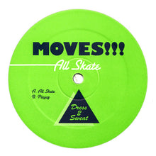 Load image into Gallery viewer, Moves!!! : All Skate / Playaz (12")