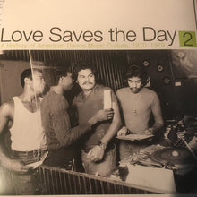 Load image into Gallery viewer, Various : Love Saves The Day (A History Of American Dance Music Culture, 1970-1979) (Part 2) (2xLP, Comp)