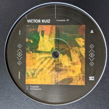 Load image into Gallery viewer, Victor Ruiz (2) : Freedom EP (12", EP)