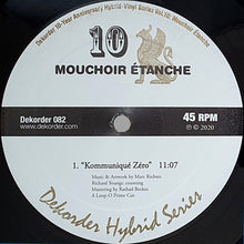 Load image into Gallery viewer, Mouchoir Étanche : Kommuniqué Zéro (12", S/Sided, Ltd, Pic)