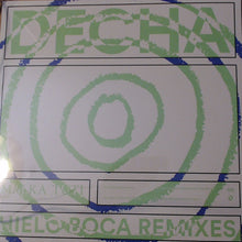 Load image into Gallery viewer, Decha : Hielo Boca Remixes (12")