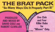 Load image into Gallery viewer, The Brat Pack : So Many Ways (Do It Properly Part II) (12")