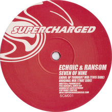 Load image into Gallery viewer, Echoic & Ransom* : Seven Of Nine (12")