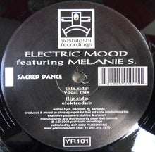 Load image into Gallery viewer, Electric Mood Featuring Melanie S* : Sacred Dance (12")