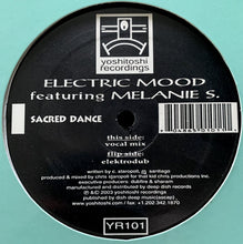 Load image into Gallery viewer, Electric Mood Featuring Melanie S* : Sacred Dance (12")